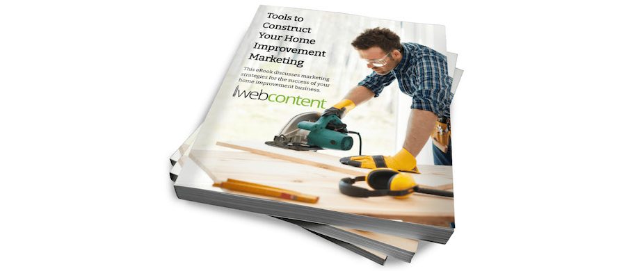 Check Out Our New Free eBook on Home Improvement Marketing