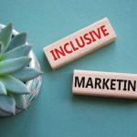 The Vital Role of Inclusive Marketing